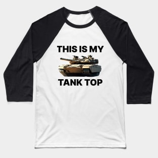 This Is My Tank Top Baseball T-Shirt